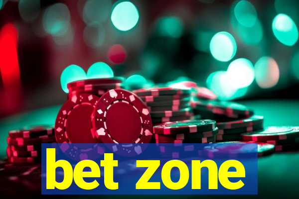 bet zone